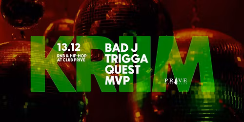 KRIIM @ Club Priv\u00e9