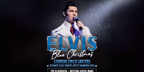 Elvis: Blue Christmas - Weston-super-Mare