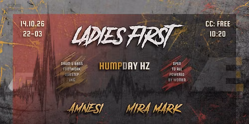 Ladies First :: Humpday HZ :: Amnesi + Mira Mark