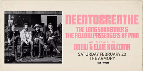 NEEDTOBREATHE: The Long Surrender Tour - LIVE at The Armory