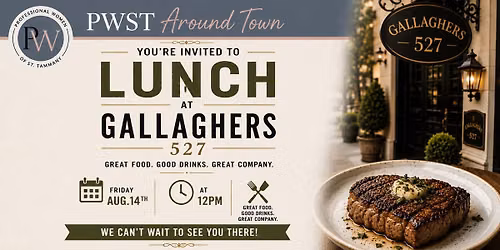 PWST Around Town - Lunch at Gallagher's 527