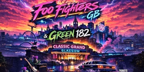 Foo Fighters GB & Green 182 - Classic Grand, Glasgow