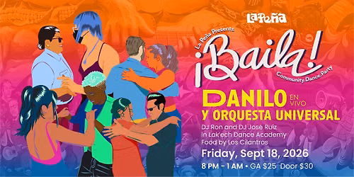 ¡BAILA! Community. Dance. Party. with Live Salsa - Every 3rd Friday!