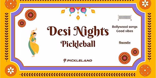 Pickleland Desi Nights