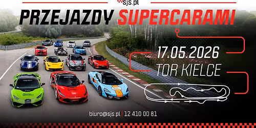 Popo\u0142udniowe przejazdy i pojedynki supercar\u00f3w \u2013 Tor Kielce | 17.05.2026