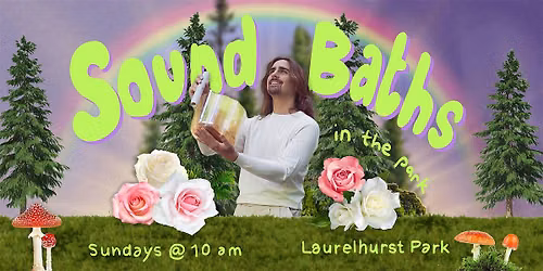 sunday sound bath in laurelhurst park (8\/16)