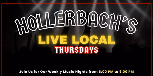Live Local Thursdays at Hollerbach's 