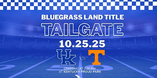 BLUEGRASS LAND TITLE TAILGATE: KY v TN