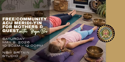 Free\/Community Acu Meridi-Yin for Mothers & Guest