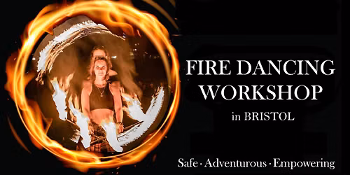 Fire Dancing workshop - Ignite your power!