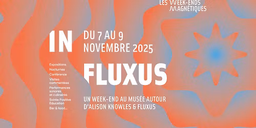 Week-end Magn\u00e9tique #01 : In Fluxus