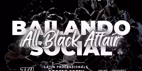 Bailando - ALL BLACK AFFAIR  La Fiesta Social