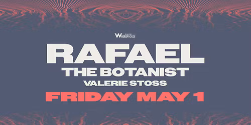 Rafael w. the Botanist & Valerie Stoss (Limited $5 tickets)