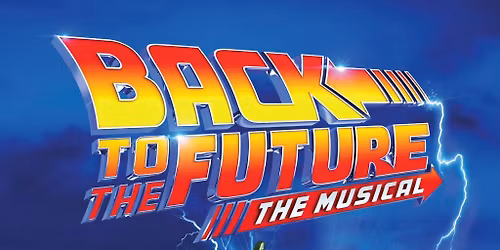 Back To The Future - Theatrical Production - Open Captioned\/Audio Described Performance