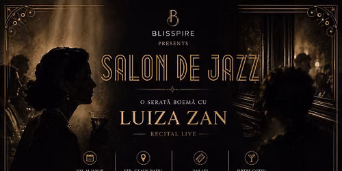 SALON DE JAZZ\/ o serat\u0103 boem\u0103 cu LUIZA ZAN