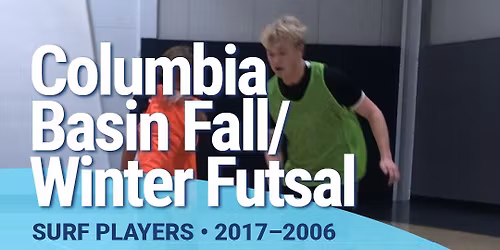 WE SURF SC Columbia Basin Fall\/Winter Futsal Registration