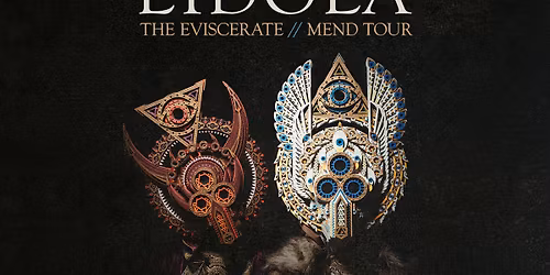 Eidola: The Eviscerate \/\/ Mend Tour 