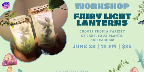 Craft Workshop: Fairy Light Lanterns