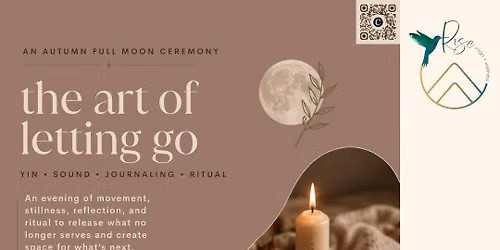 The Art of Letting Go Autumnal Full Moon Gathering