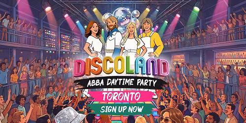 Discoland ABBA Edition Is Coming To Toronto!