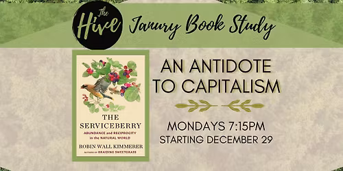 The Serviceberry: An Antidote to Capitalism