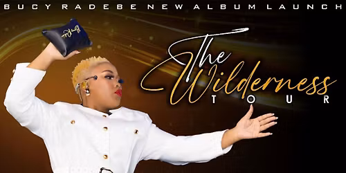 Bucy Radebe's Album Launch "The Wilderness Tour"