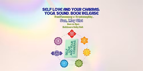 Self Love and Your Chakras: Yoga, Sound, and Book Release Talk