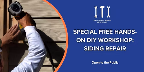 Free Hands-On DIY Workshop: Siding Repair