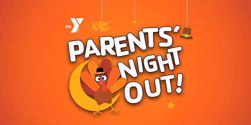 Parent's Night Out! - Westwood Park YMCA