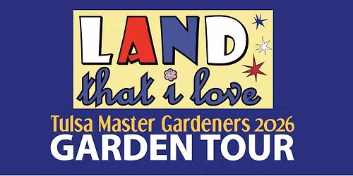 Land That I Love Garden Tour
