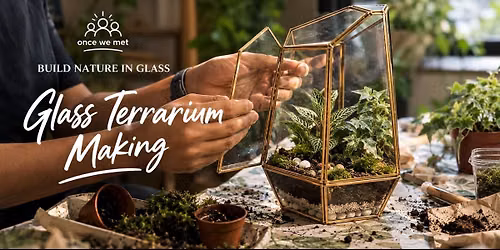 Glass Terrarium Making