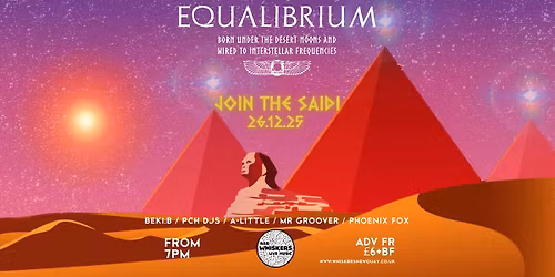 Equalibrium - Boxing Day Party @ Whiskers