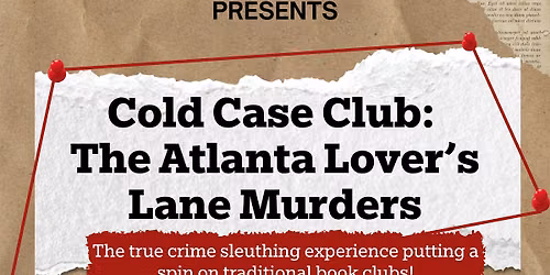 Cold Case Club with the Georgia Room: The Atlanta Lover's Lane Murders