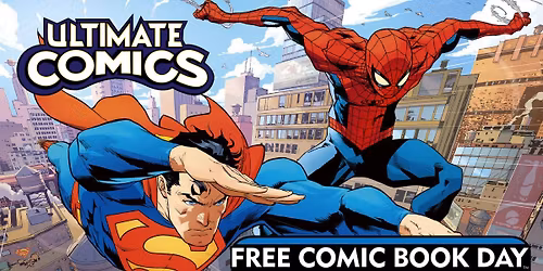 Free Comic Book Day 2026 @ Ultimate Comics!