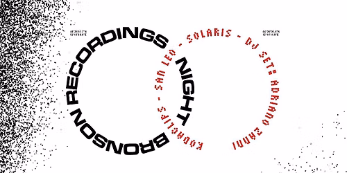 Bronson Recordings Night - Hana-Bi, Marina di Ravenna (Free Entry)