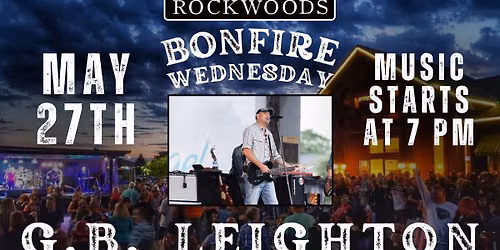 Bonfire Wednesday with G.B. Leighton 