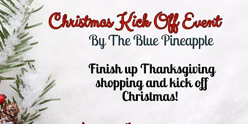 Christmas Kick off event \ud83c\udf84 by The Blue Pineapple Boutique