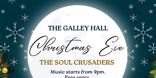 Soul Crusaders \/ Christmas Eve at The Galley Hall