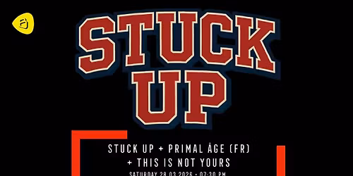 STUCK UP + PRIMAL AGE (FR) +THIS IS NOT YOURS+ VIOLENT CRISIS Belv\u00e9d\u00e8re