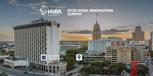 2026 HVBA Innovation Summit | San Antonio, TX