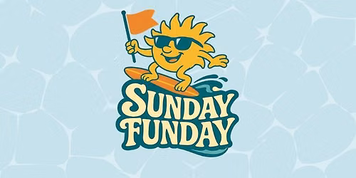 Sunday Funday