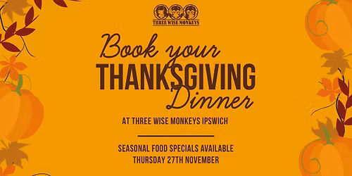 Thanksgiving at Three Wise Monkeys