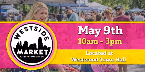 Westside Market | Shop Local, Eat Local, Enjoy the Westside \u2013 May 9th