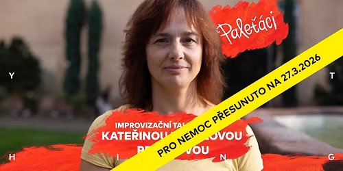 EVERYTHING\u25fePale\u0165\u00e1ci - Improviza\u010dn\u00ed talkshow s Kate\u0159inou Fikejzovou Prouzovou