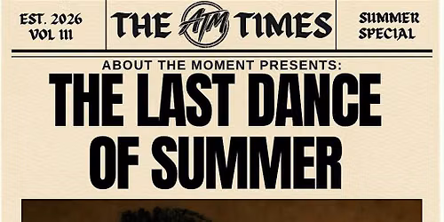 About The Moment: The Last Dance Of Summer