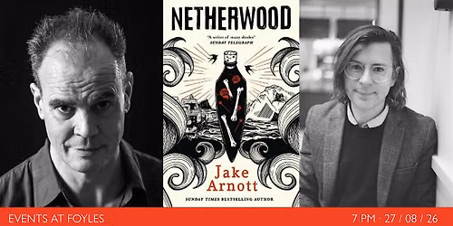 NETHERWOOD: Jake Arnott in Conversation with Travis Elborough