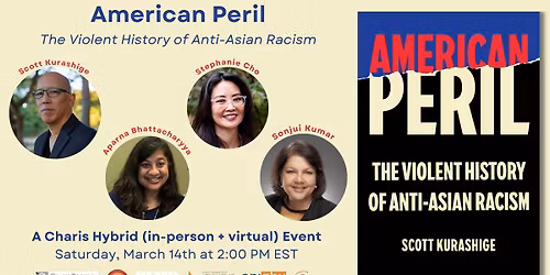  American Peril: The Violent History of Anti-Asian Racism by Scott Kurashige