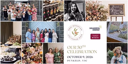 Dunkeld VIC - Our 50th Rural Women\u2019s Day Celebration 2026