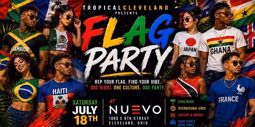 TropicalCleveland's International Flag Party : Sat July 18th @ Nuevo