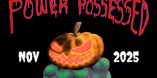 Power Possessed 2025